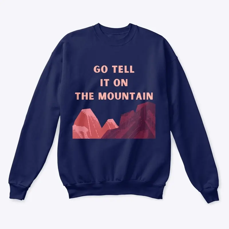 GO TELL IT ON THE MOUNTAIN